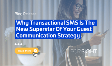 Why Transactional SMS Is the New Superstar of Your Guest Communication Strategy